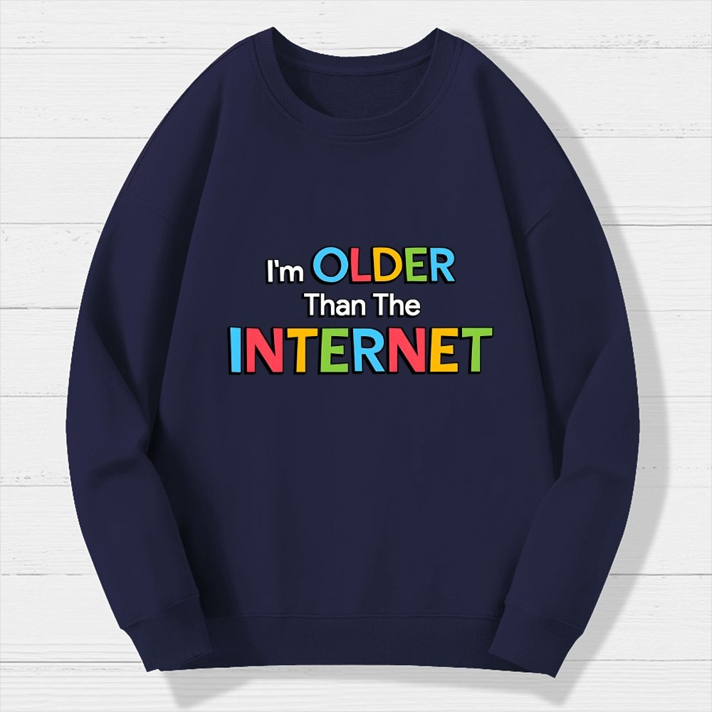 Older than the Internet Geek Cotton Sweatshirt