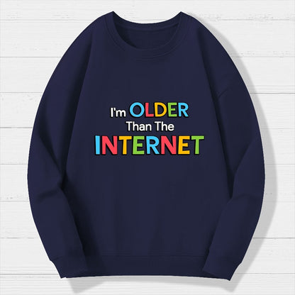 Older than the Internet Geek Cotton Sweatshirt