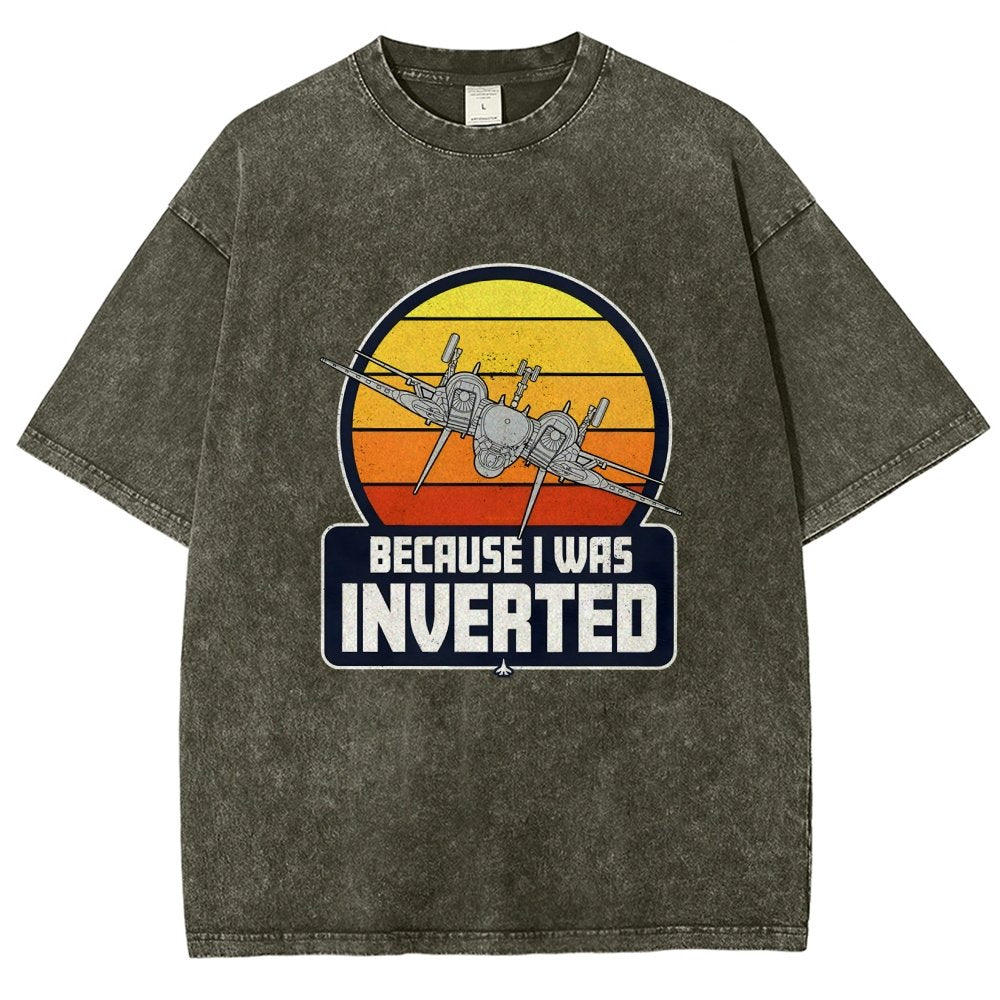 Because I Was Inverted Vintage Distressed T-shirt