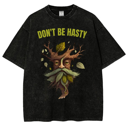 Dont be Hasty - Fantasy Vintage Distressed T-shirt
