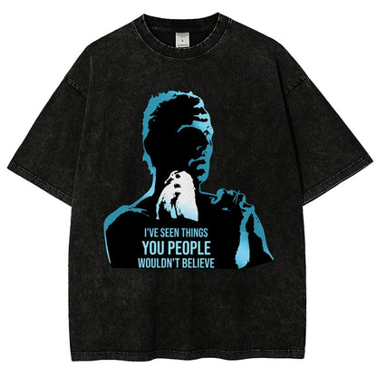 I've Seen Things You People Wouldn't Believe Vintage Distressed T-shirt