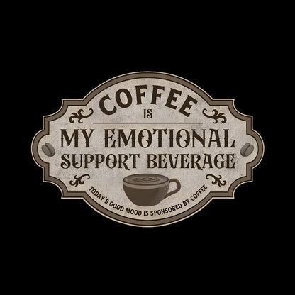 My Emotional Support Beverage Geek T-Shirt