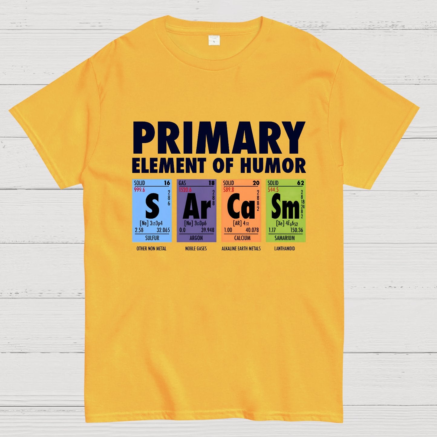 S Ar Ca Sm - Periodic Table of Humor Nerdy T-Shirt