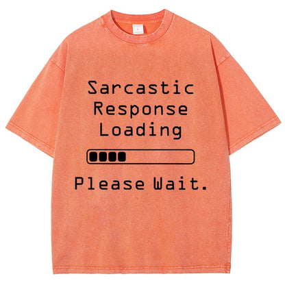 Funny Word Sarcastic Response Loading Please Wait Vintage Distressed T-shirt