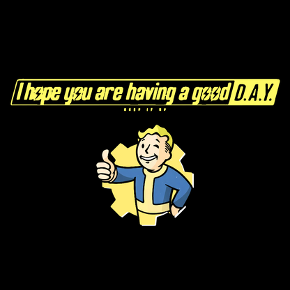 I Hope You Are Having A Good Day Geek T-Shirt