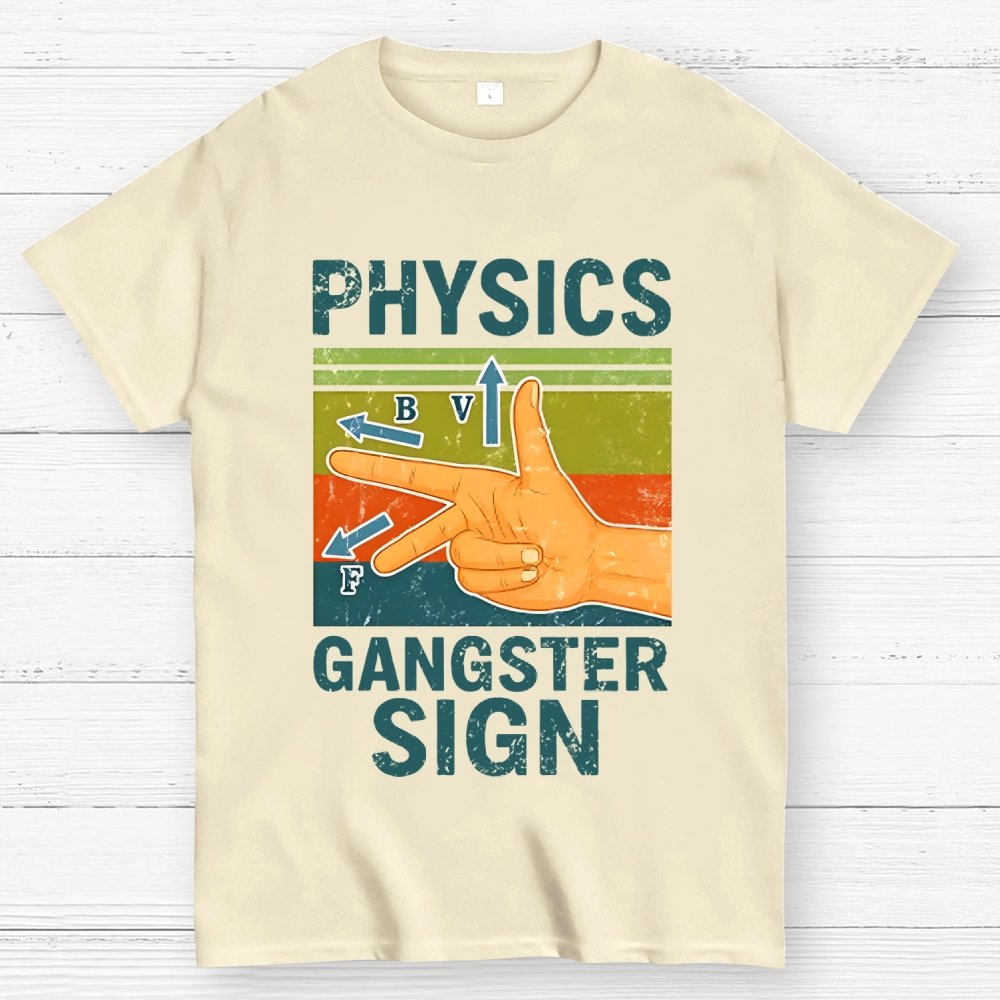 Physics Gangster Sign Hand Geek T-Shirt