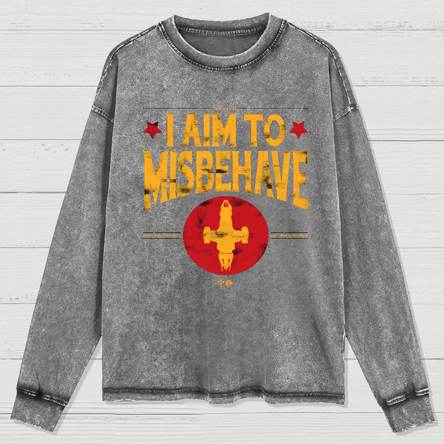 I Aim To Misbehave Washed Long Sleeve Tee