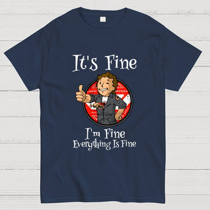 I'm Fine Everything Is Fine Geek T-Shirt