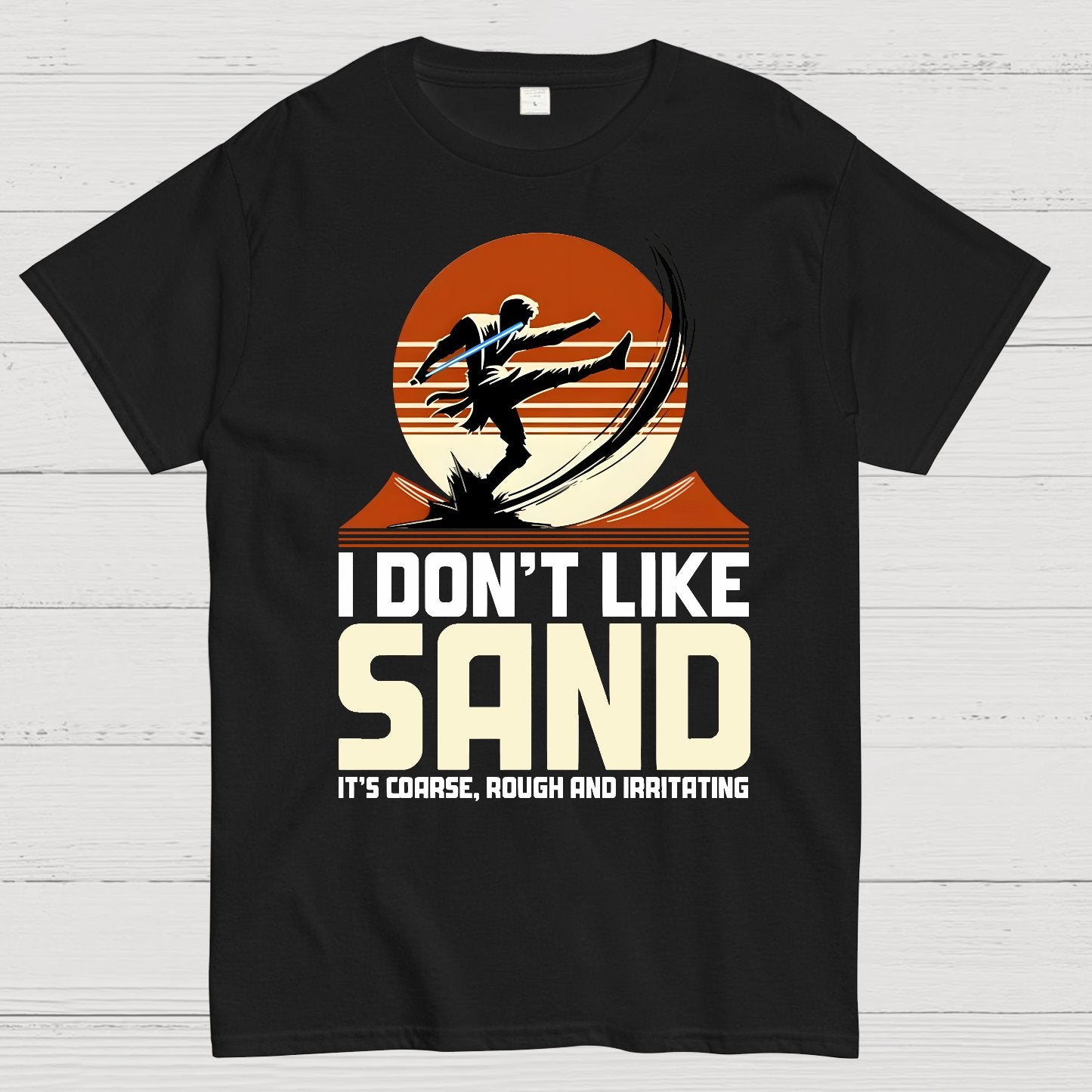 I Don't Like Sand Geek T-Shirt