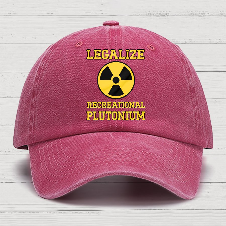 Legalize Recreational Plutonium Cotton Hat