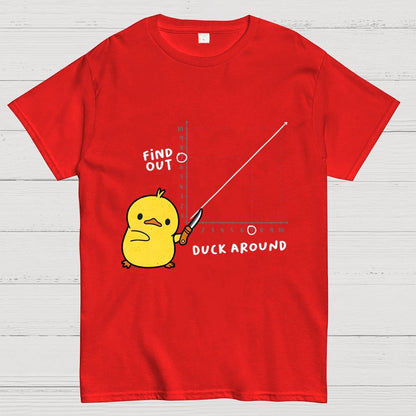 Duck Around Find Out Geek T-Shirt