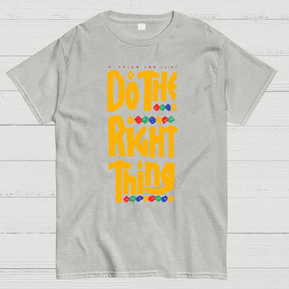 Do The Right Thing Geek T-Shirt