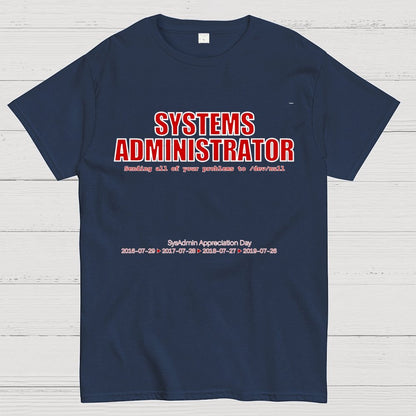 Systems Administrator (Red) - SysAdmin Day Geek T-Shirt