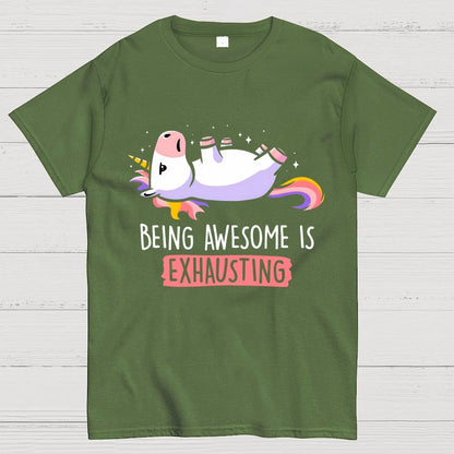 Being Awesome is Exhausting Geek T-Shirt