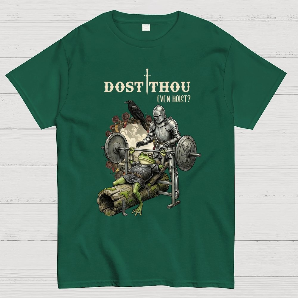Dost Thou Even Hoist Funny Knight Spotting Frog Gym Geek T-Shirt