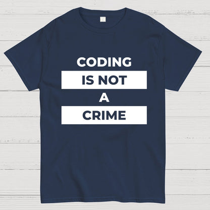 Coding Is Not A Crime Geek T-Shirt