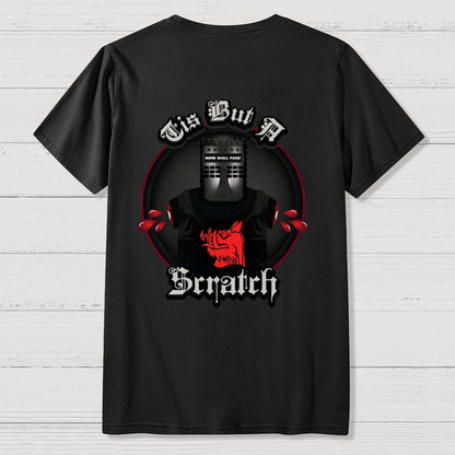 None Shall Pass - Tis But A Scratch Front And Back Printing Geek T-Shirt