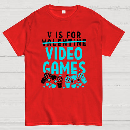 V Is For Video Games Funny Valentines Day Gamer Boy Men Gift Geek T-Shirt