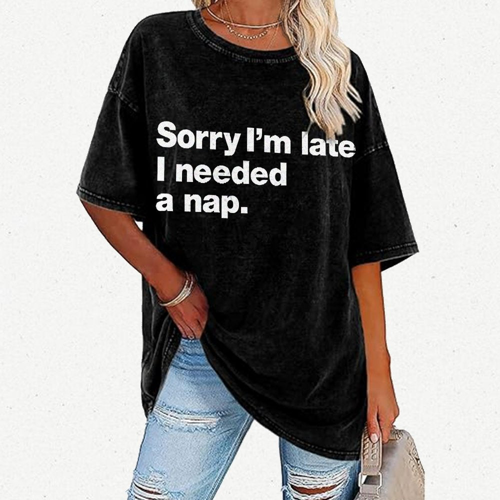 Sorry I'm Late I Needed A Nap Vintage Distressed T-shirt