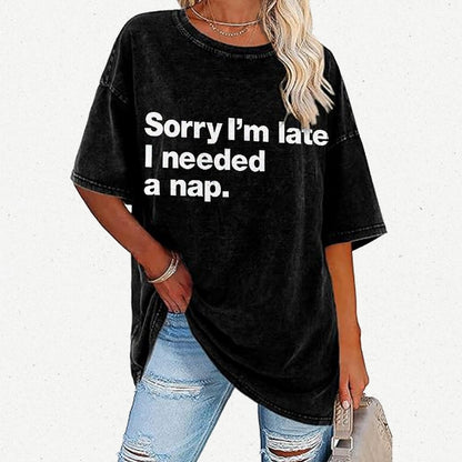 Sorry I'm Late I Needed A Nap Vintage Distressed T-shirt