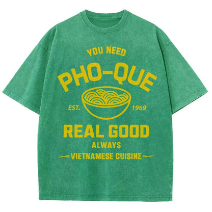 You Need Pho-que Real Good Vintage Distressed T-shirt
