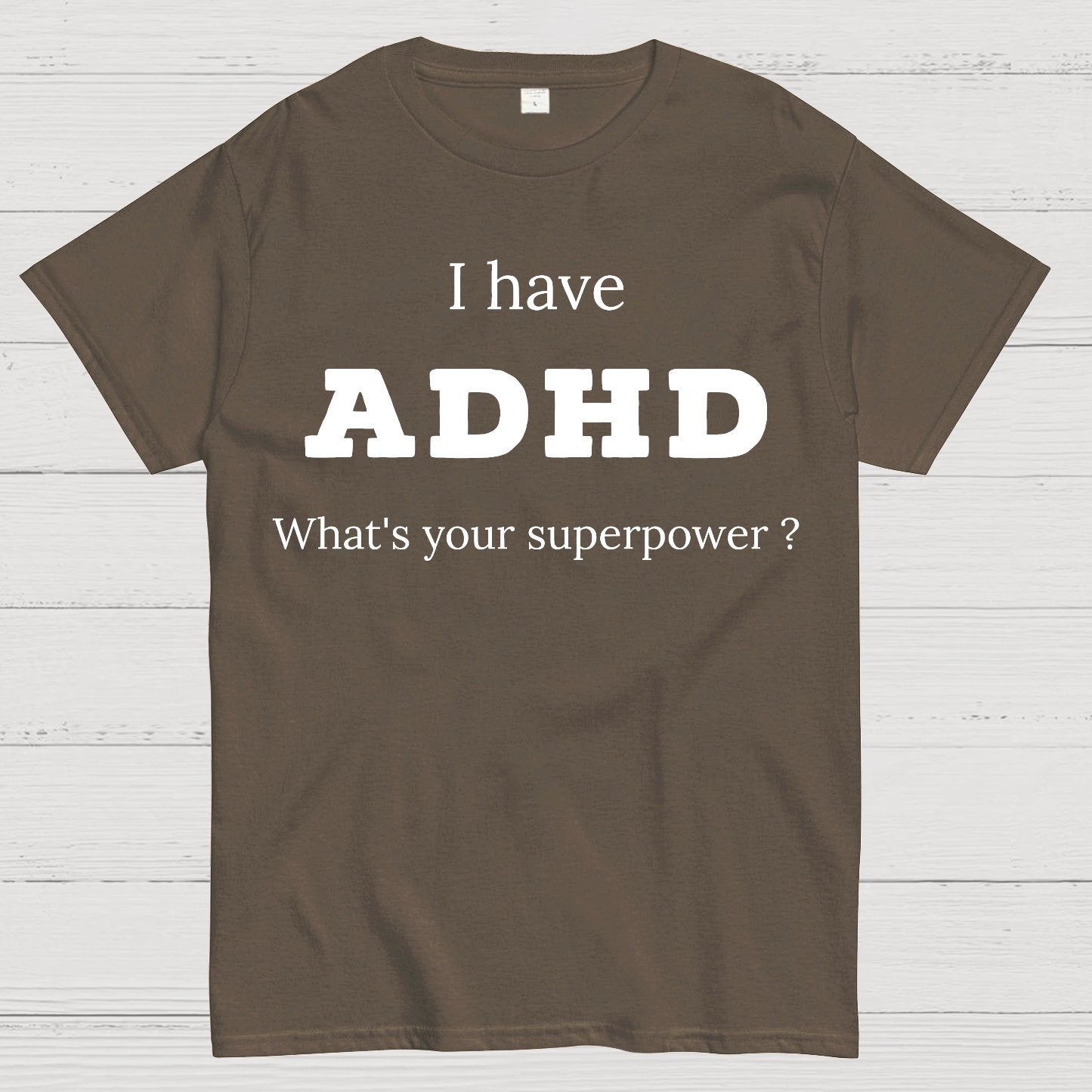 Adhd Is My Superpower Geek T-Shirt