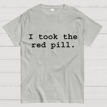 I took the red pill Geek T-Shirt
