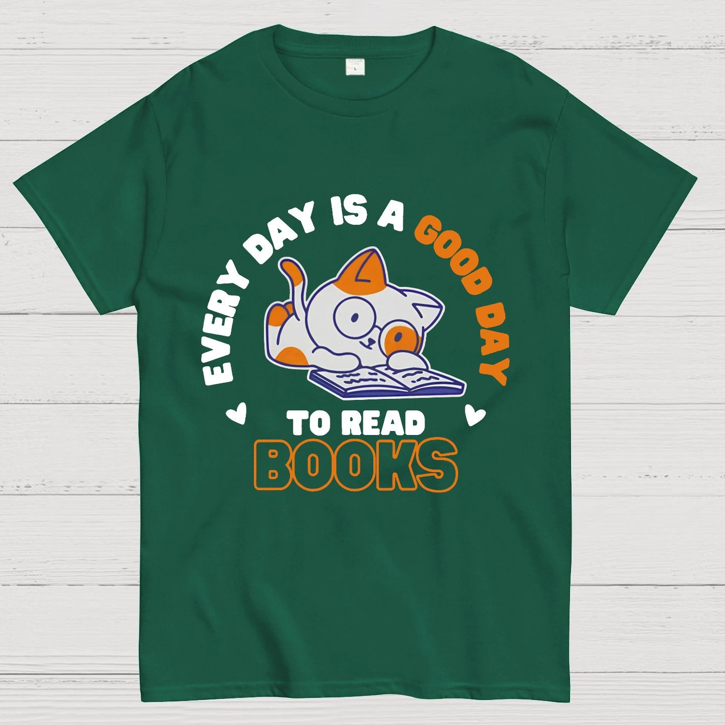 Every Day is a Good Day to Read Books Nerdy T-Shirt