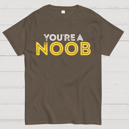 You're a Noob Geek T-Shirt