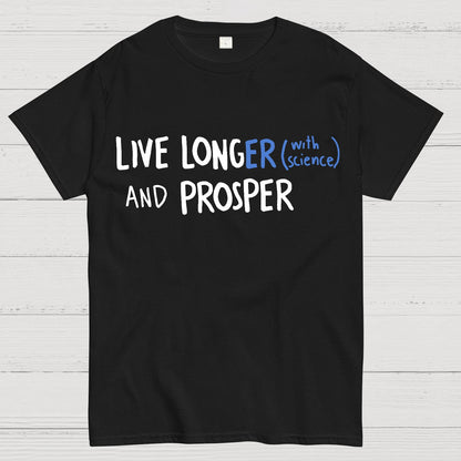 Live Long And Prosper Geek T-Shirt