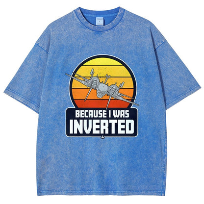 Because I Was Inverted Vintage Distressed T-shirt