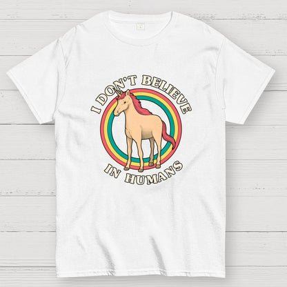 I Don't Believe In Humanity. Geek T-Shirt
