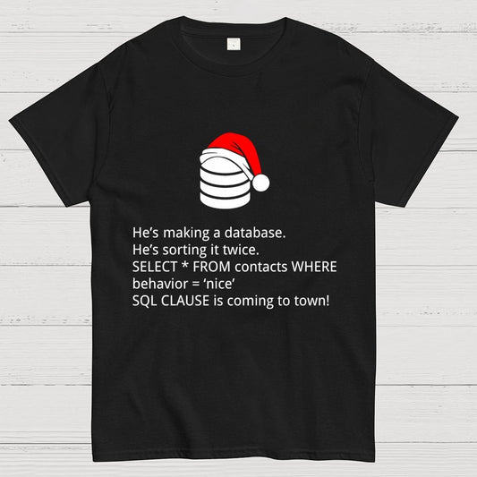 he's making a table Christmas Geek T-Shirt