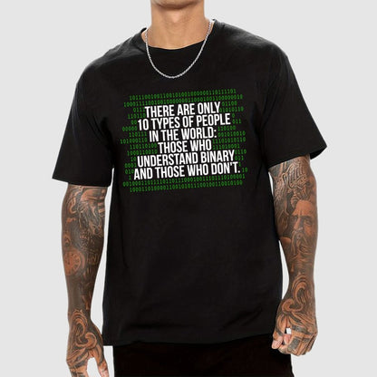 There Are 10 Types of People in the World-Binary Code Joke Geek T-Shirt