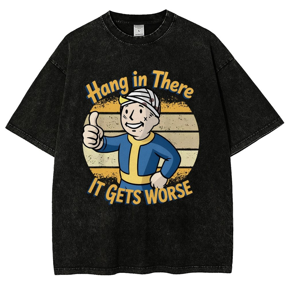 Hang In There It Gets Worse Funny Vintage Distressed T-shirt