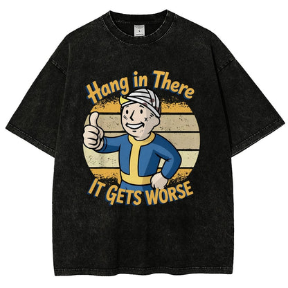 Hang In There It Gets Worse Funny Vintage Distressed T-shirt