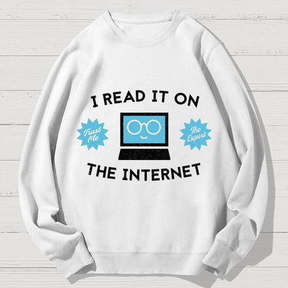 I'm An Internet Expert Geek Cotton Sweatshirt