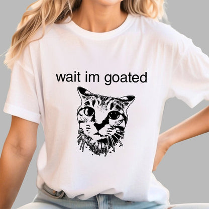 Wait I'm Goated Geek T-Shirt