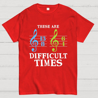 These Are Difficult Times Unisex Geek T-Shirt