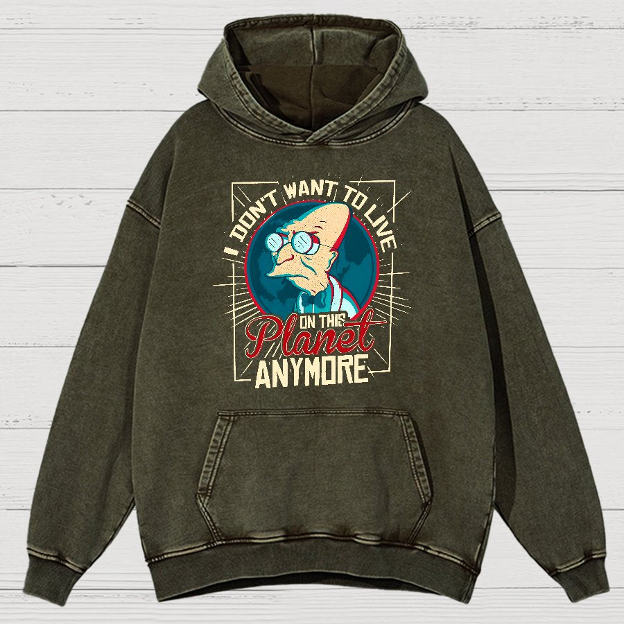 I Don't Want To Live Here Vintage Distressed Hoodie