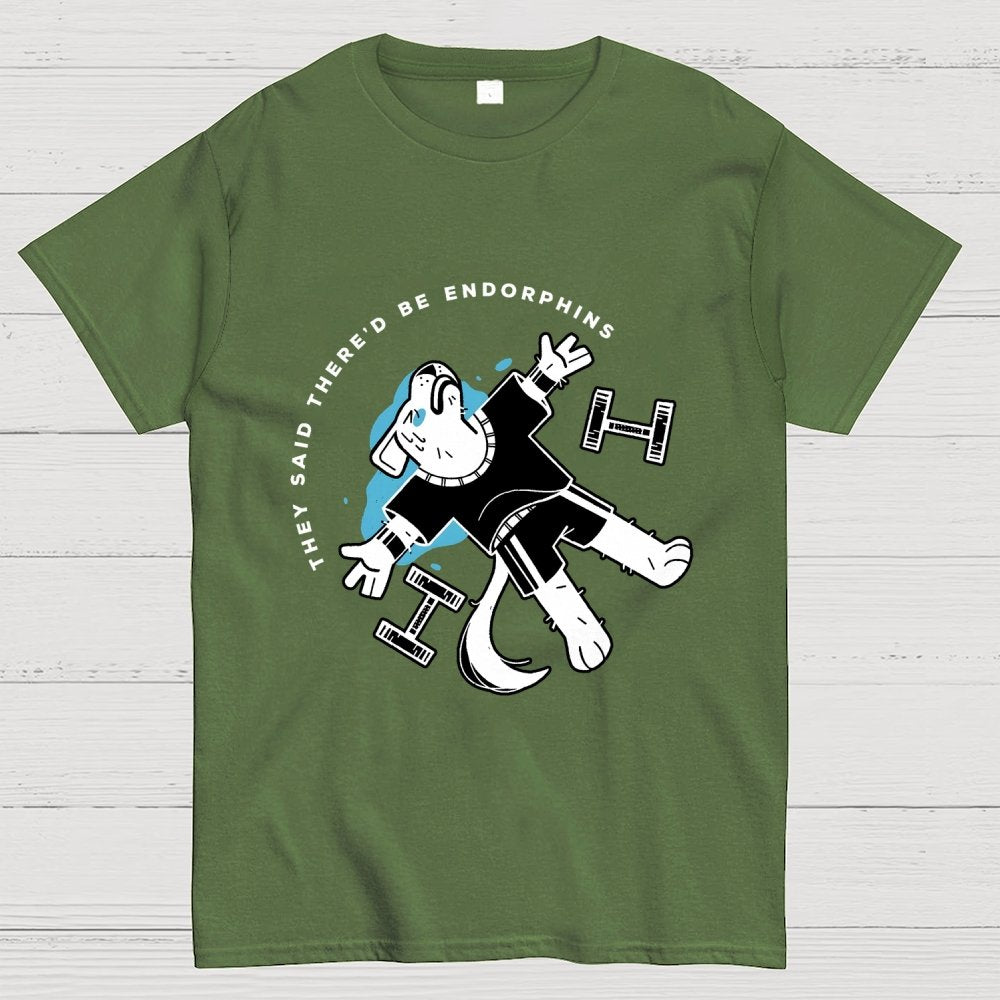 They Said There'd Be Endorphins Unisex Geek T-Shirt