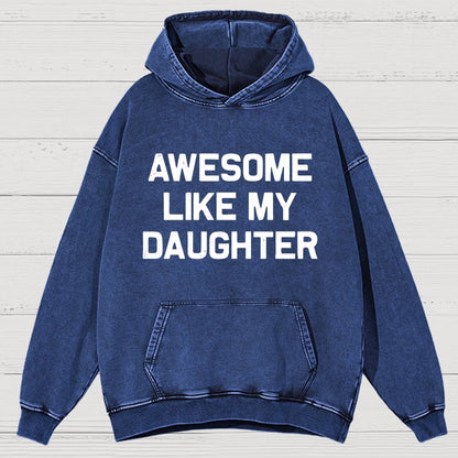 Awesome Like My Daughter Vintage Distressed Hoodie