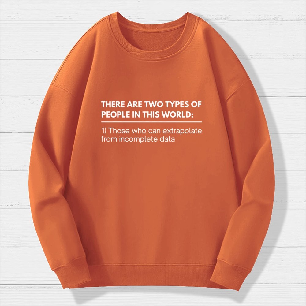 Incomplete Data  Extrapolate Geek Cotton Sweatshirt