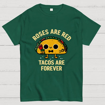 Tacos Are Forever Geek T-Shirt