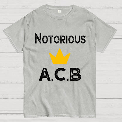 Notorious ACB.Sarcasm Geek T-Shirt