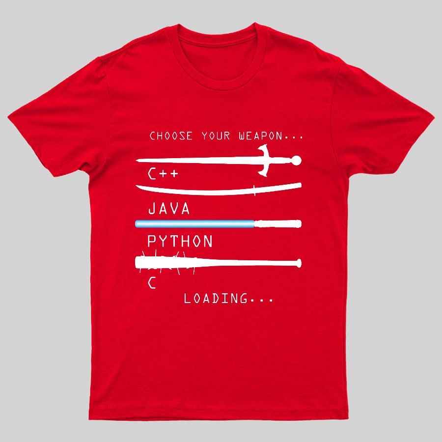 Choose Your Weapon Geeky T-Shirt