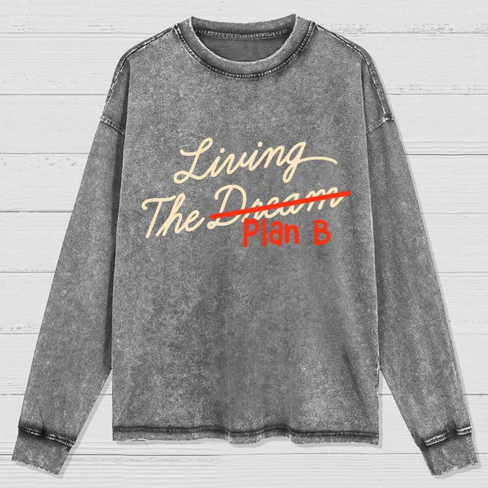 Living The Backup Plan Washed Long Sleeve Tee