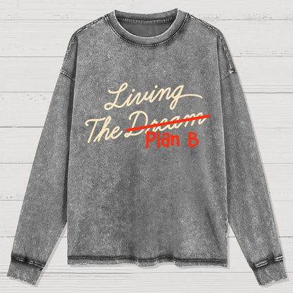 Living The Backup Plan Washed Long Sleeve Tee