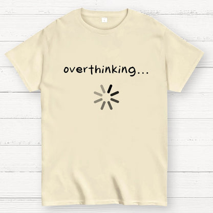 Overthinking… Geek T-Shirt