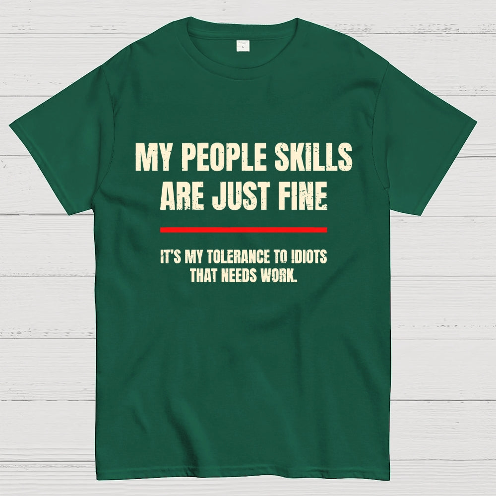 My People Skills Are Fine Geek T-Shirt